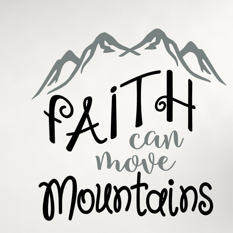 Enchantingly Elegant Faith Can Move Mountains Vinyl Wall Decal